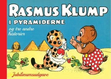 Rasmus Klump i Pyramiderne børnebog med Rasmus Klump på eventyr i Egypten blandt pyramider og spændende oplevelser, en klassisk fortælling fra det elskede Rasmus Klump-univers
